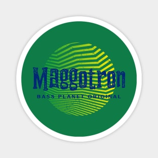 Maggotron Bass Planet Original Magnet